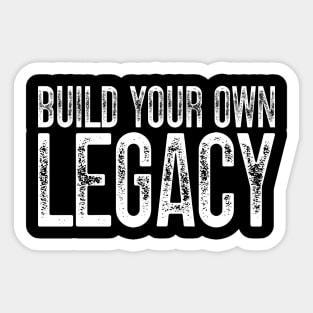 Build Your Own Legacy v3 Sticker